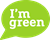 I'm green